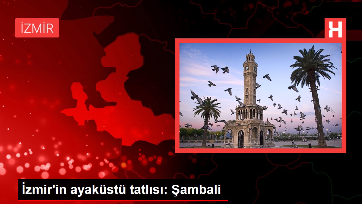 İzmir’in ayaküstü tatlısı: Şambali