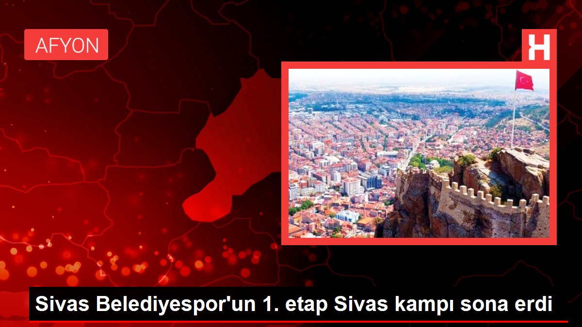 Sivas Belediyespor’un 1. etap Sivas kampı sona erdi
