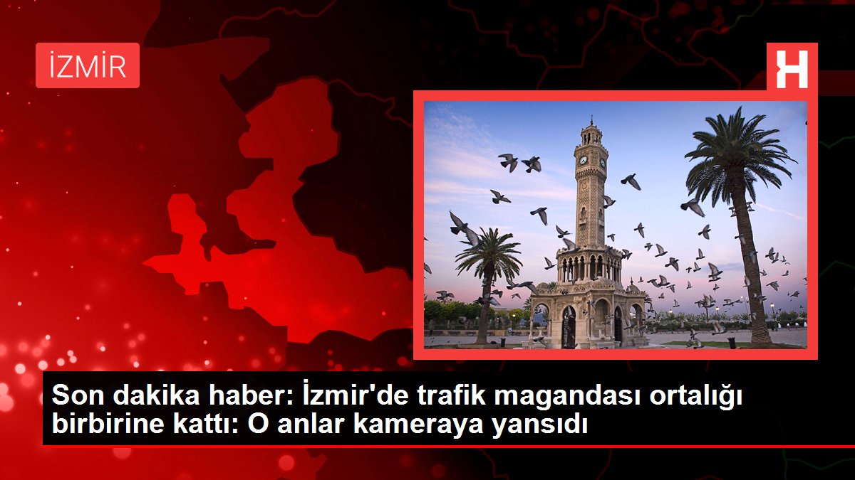 Son dakika haber: İzmir’de trafik magandası ortalığı birbirine kattı: O anlar kameraya yansıdı