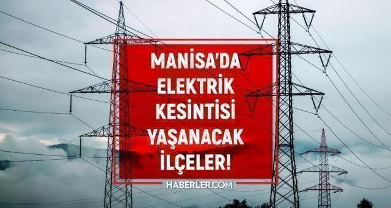 21 Ekim Manisa elektrik kesintisi! GÜNCEL KESİNTİLER! Manisa’da elektrik ne zaman gelecek? Manisa’da elektrik kesintisi!